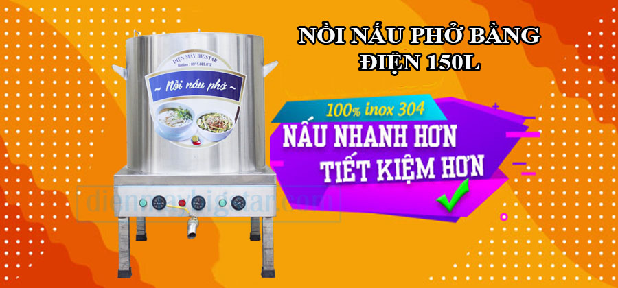 Noi-nau-pho-bang-dien-150L-viet-nam