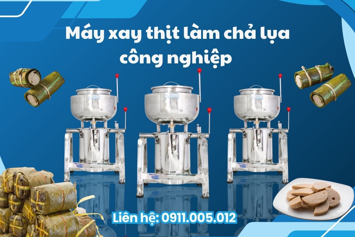 Máy xay thịt làm chả lụa công nghiệp